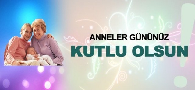 2018 En güzel ve anlamlı Anneler Günü mesajları - Kutlama mesajları