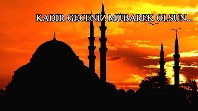 En güzel, kısa ve resimli Kadir Gecesi mesajları 2017