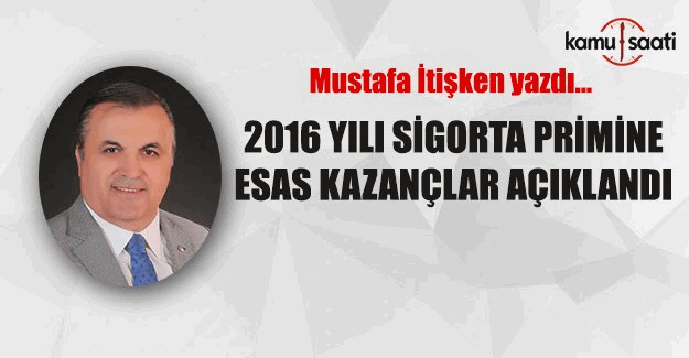 2016 yılı sigorta primine esas kazançlar açıklandı