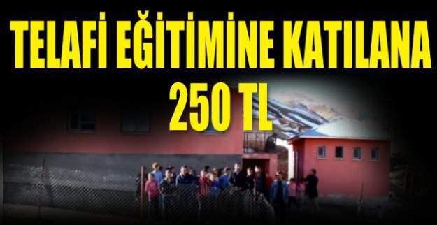 Telafi eğitimine katılan öğrenciye 250 TL destek