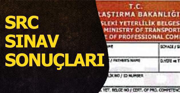 SRC sınav sonuçları açıklandı 6 Şubat SRC sınav sonucunu e Devlet'ten tıkla öğren