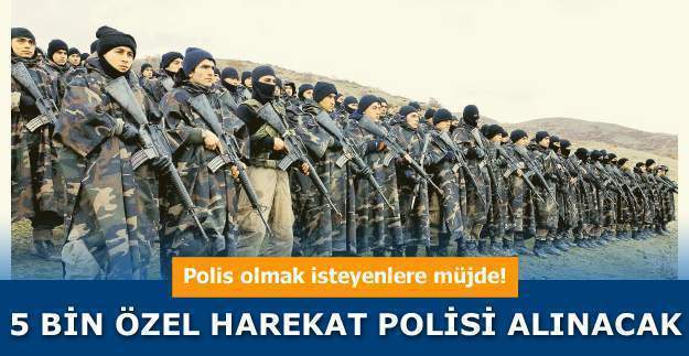 2016 yılında 5 bin özel harekat polisi alınacak, 5 bin polis alımı ne zaman yapılacak?