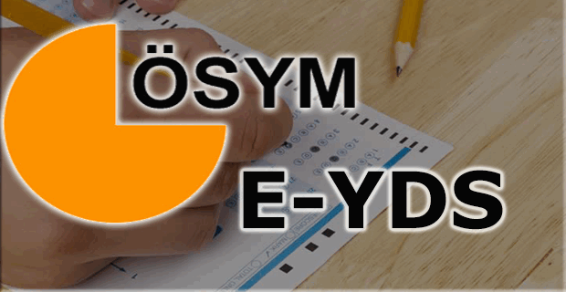 E-YDS sınav giriş yerleri belli oldu