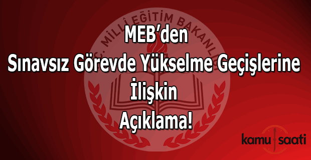 MEB'den Sınavsız Görevde Yükselme Geçişlerine ilişkin açıklama