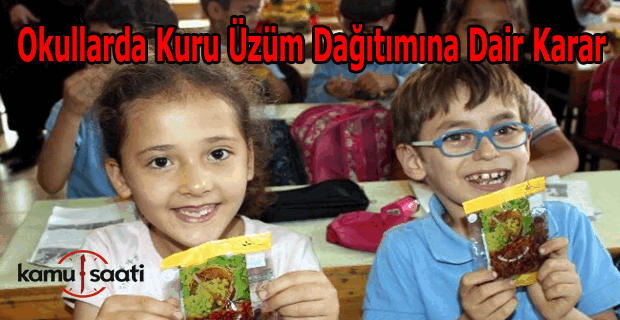 Okullarda kuru üzüm dağıtımı hakkında karar