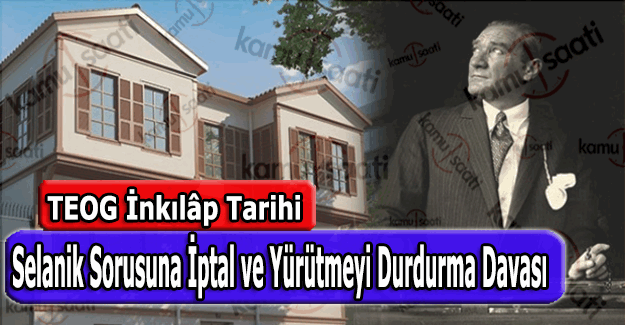 TEOG İnkılap Tarihi Selanik sorusuna iptal ve yürütmeyi durdurma davası