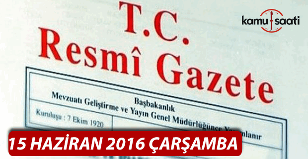 15 Haziran 2016 Resmi Gazete