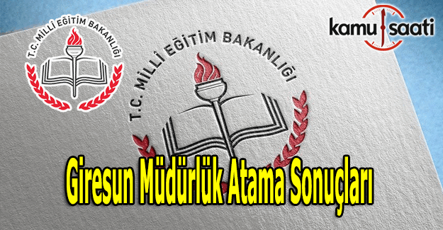 Giresun İl MEM müdürlük atama sonuçları