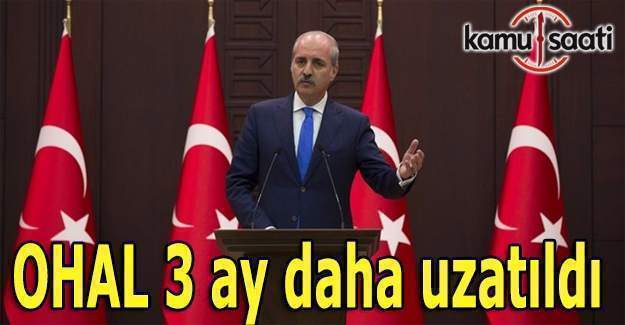 OHAL 3 ay daha uzatıldı!