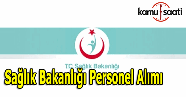 Sağlık Bakanlığı, 2808 personel alımı yapacak - Personel alımı unvanları ve sayıları