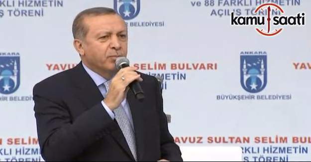 Cumhurbaşkanı Erdoğan, Ankara'daki toplu açılış töreninde konuştu