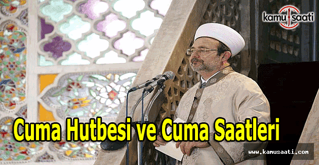 16 Aralık Cuma Hutbesi - İl İl Cuma Saatleri