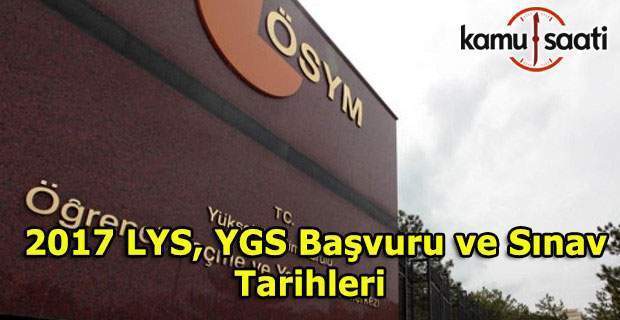 2017 YGS ve LYS Başvuruları ne zaman başlıyor?