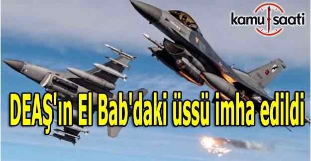 DEAŞ'ın El Bab'daki üssü imha edildi