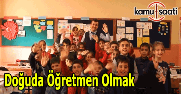 Öğretmenlerin gözünden Doğuda Öğretmen Olmak