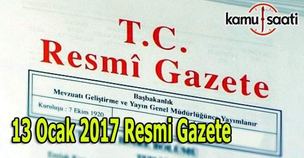 13 Ocak 2017 tarihli 29947 sayılı Resmi Gazete yayımlandı