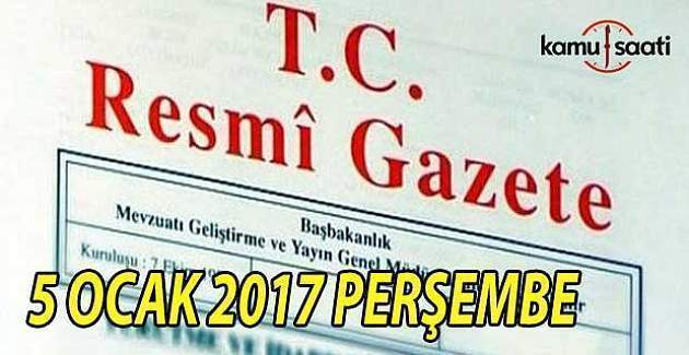 5 Ocak 2017 tarihli Resmi Gazete