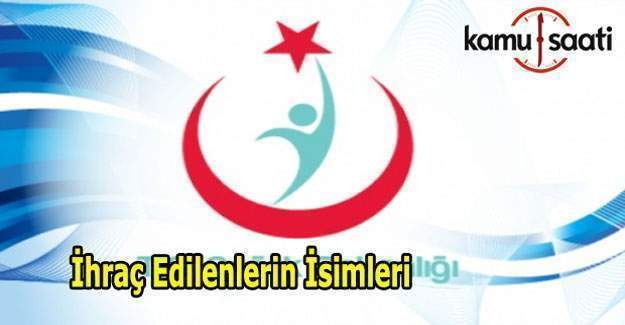 679 Sayılı KHK ile Sağlık Bakanlığından ihraç edilenlerin isim listesi