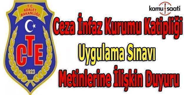 Ceza İnfaz Kurumu katipliği uygulama sınavı metinlerine ilişkin duyuru