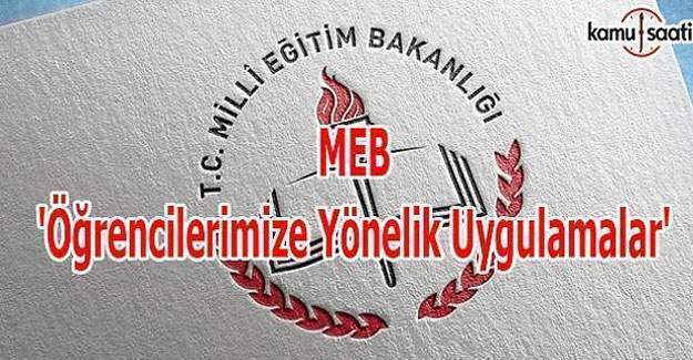 MEB'den 'Öğrencilerimize Yönelik Uygulamalar' konulu resmi yazı