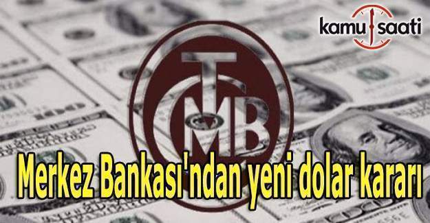 Merkez Bankası'ndan yeni dolar kararı