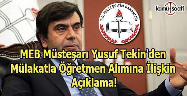 Yusuf Tekin'den Mülakatla Öğretmen Alımına ilişkin açıklama