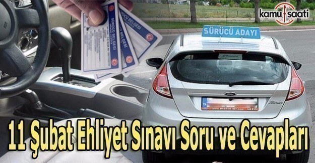 11 Şubat 2017 MTSAS Ehliyet Soru ve Cevapları Yayımlandı