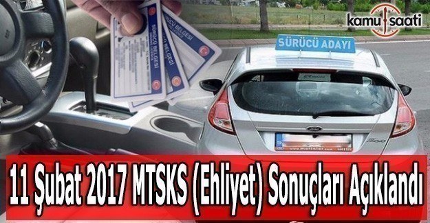 11 Şubat 2017 MTSK (Ehliyet) Sınav sonuçları açıklandı