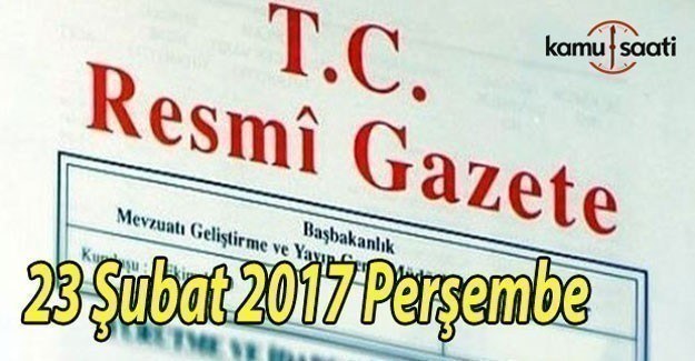 23 Şubat 2017 tarihli ve 29988 sayılı Resmi Gazete