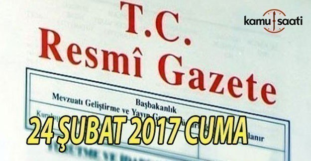 24 Şubat 2017 tarihli ve 29989 sayılı Resmi Gazete