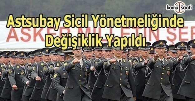 Astsubay Sicil Yönetmeliğinde Değişiklik Yapıldı