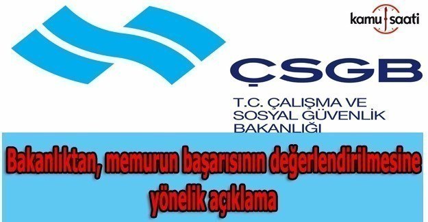 Bakanlıktan, memurun başarısının değerlendirilmesine yönelik açıklama