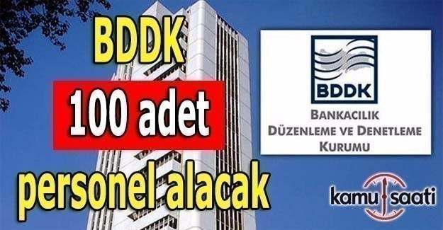 BDDK'dan 100 adet personel alım ilanı