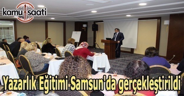 Yazarlık Eğitimi Samsun'da gerçekleştirildi