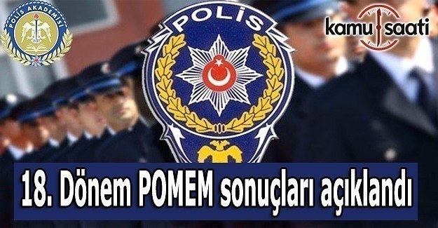 18. Dönem POMEM sonuçları açıklandı