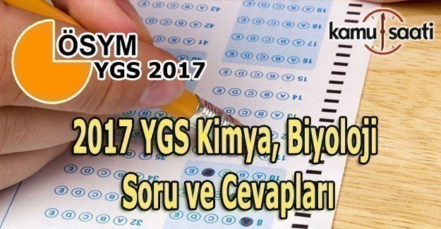 2017 YGS Kimya, Biyoloji soru ve cevapları