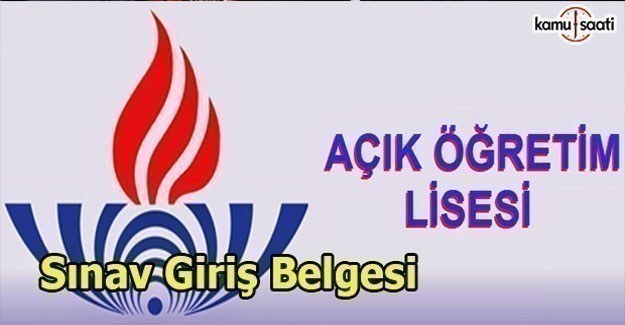 AÖL Sınav Giriş yerleri açıklandı 18-19 Mart 2. Dönem giriş belgesi sorgulama