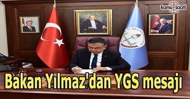 Bakan İsmet Yılmaz'dan YGS mesajı