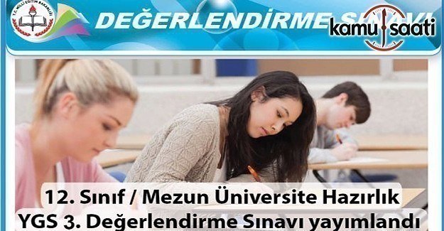 Üniversiteye hazırlık YGS 3. değerlendirme sınavı yayımlandı