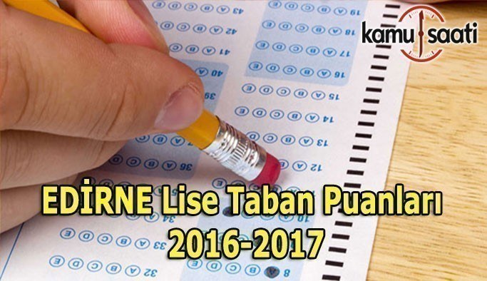 Edirne Lise Taban Puanları 2016-2017