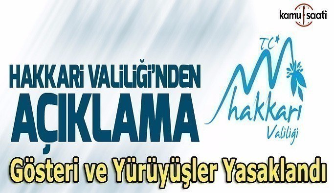 Hakkari'de gösteri ve yürüyüşler yasaklandı