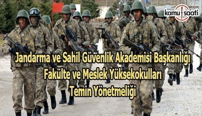 Jandarma ve Sahil Güvenlik Akademisi Başkanlığı Fakülte ve Meslek Yüksekokulları Temin Yönetmeliği