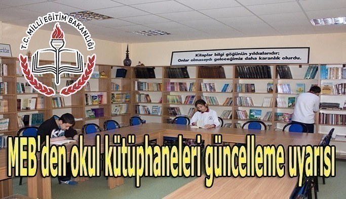 MEB'den okul kütüphaneleri güncelleme uyarısı