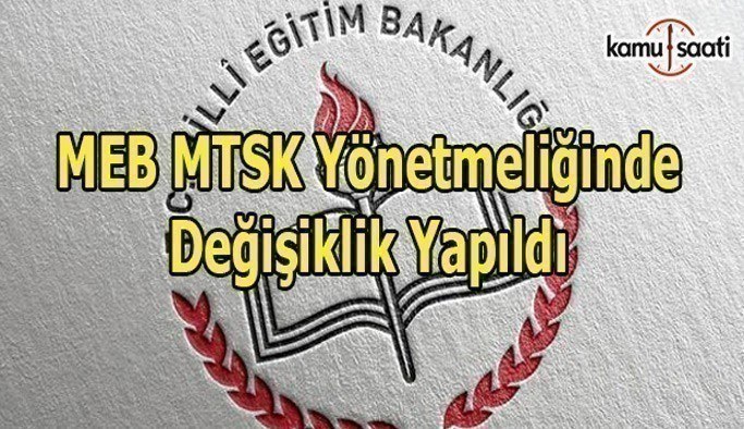 MEB MTSK yönetmeliğinde değişiklik yapıldı