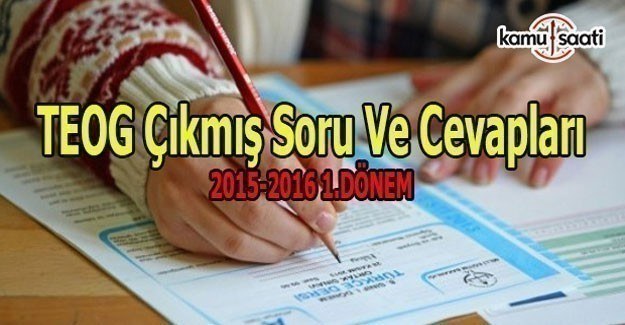 TEOG Çıkmış Sorular ve Cevapları - 2015-2016 1. Dönem