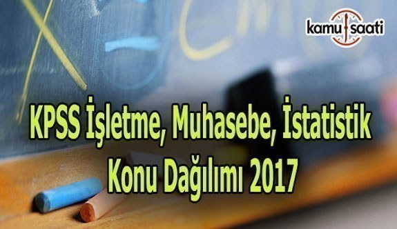 2017 KPSS İşletme, Muhasebe ve İstatistik Konu Soru Dağılımı