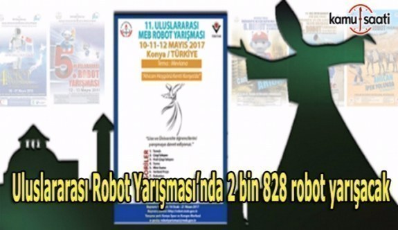 Uluslararası Robot Yarışması’nda 2 bin 828 robot yarışacak
