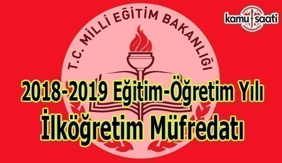 2018-2019 yılı İlköğretim Müfredatı - Yenilenen İlköğretim Müfredatı