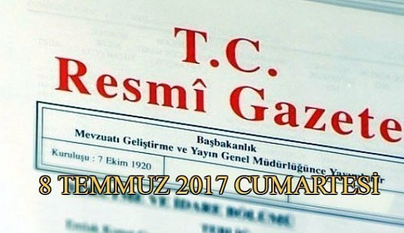 TC Resmi Gazete - 8 Temmuz 2017 Cumartesi