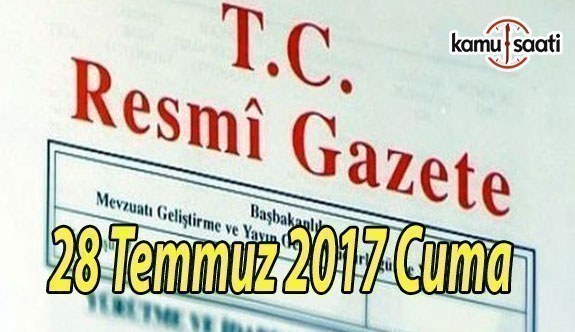 TC Resmi Gazete - 28 Temmuz 2017 Cuma